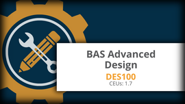 DES100: BAS Advanced Design