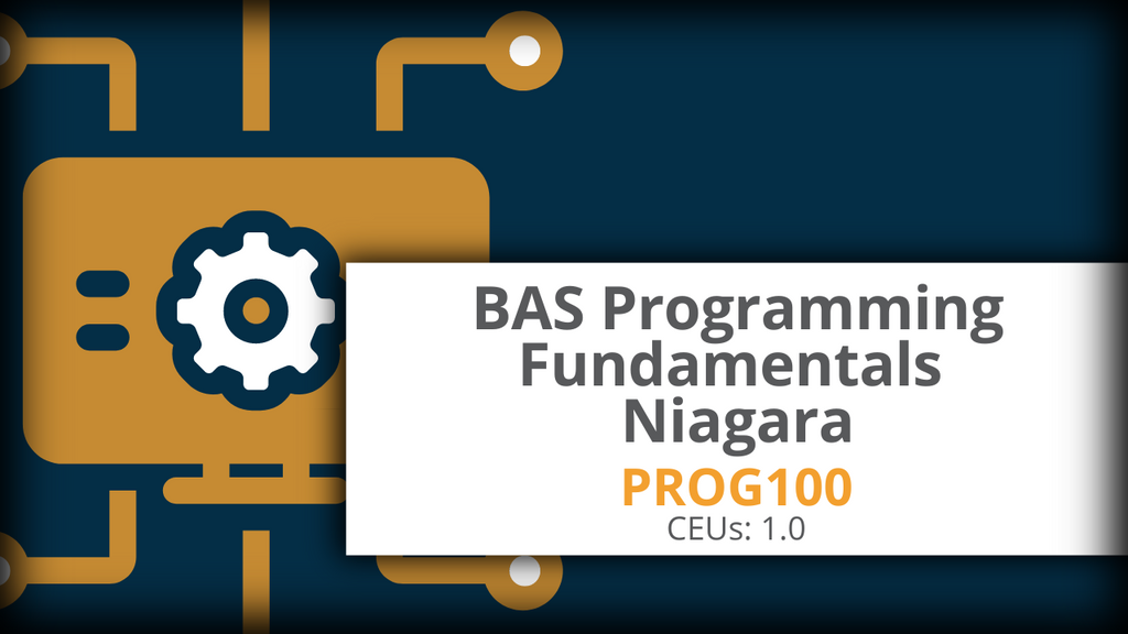 PROG100: BAS Programming Fundamentals – Smart Buildings Academy