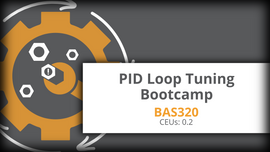 BAS320: PID Loop Tuning Bootcamp