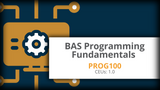 PROG100: BAS Programming Fundamentals