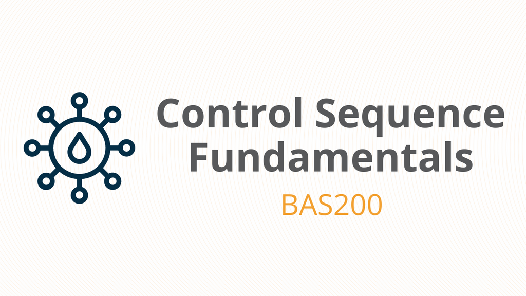 Control Sequence Fundamentals - BAS200