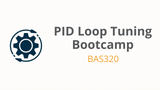 PID Loop Tuning Bootcamp - BAS320